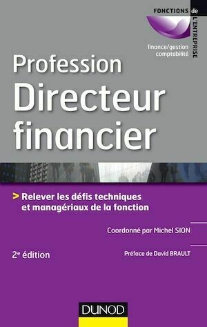 Profession Directeur financier - 2e éd. -  Collectif - Dunod