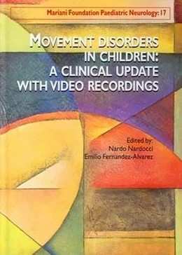 Movement Disorders in Children: A Clinical Update - With Video Recordings