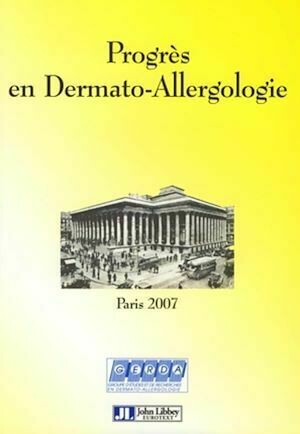 Progrès en dermato-allergologie - Paris 2007 - Catherine Pecquet - John Libbey