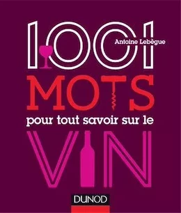 1001 mots pour tout savoir sur le vin