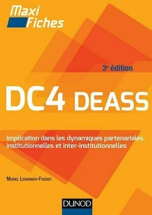 DC4 Implication dans les dynamiques partenariales, institutionnelles et interinstitutionnelles - Muriel Lebarbier-Foisnet - Dunod
