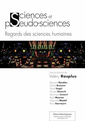 Sciences et pseudo-sciences - Valéry Rasplus - Matériologiques