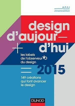 Design d'aujourd'hui - APCI APCI - Dunod