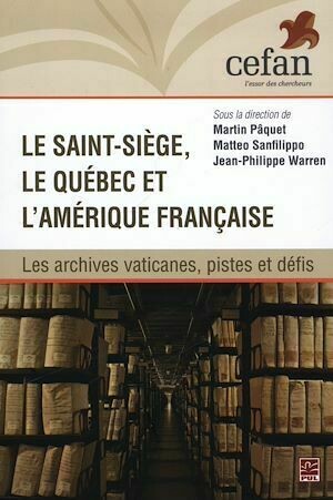Le Saint-Siège, le Québec et l'Amérique française - Collectif Collectif - Presses de l'Université Laval