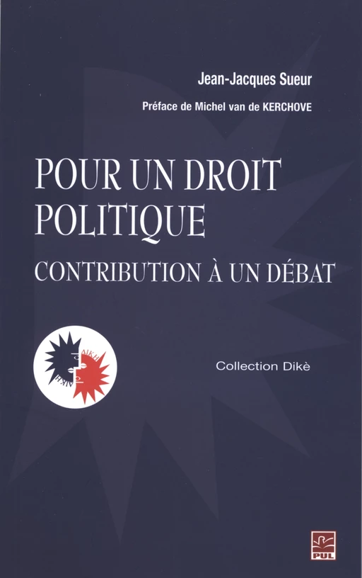 Pour un droit politique - Jean-Jacques Sueur - Presses de l'Université Laval