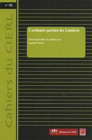 L'ordinaire parisien des Lumières - Laurent Laurent Turcot - Presses de l'Université Laval