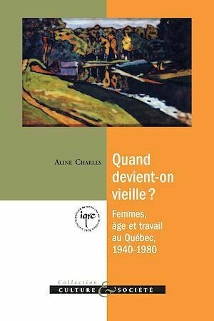 Quand devient-on vieille? - Aline Charles - PUL Diffusion