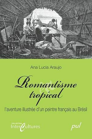 Romantisme tropical - Ana Ana Lucia Araujo - PUL Diffusion