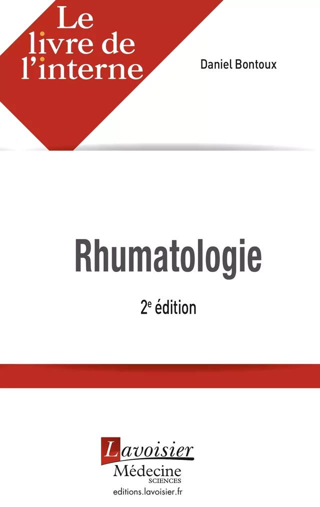 Rhumatologie (2° Éd.) - Daniel BONTOUX, Françoise DEBIAIS, Isabelle AZAÏS - Médecine Sciences Publications