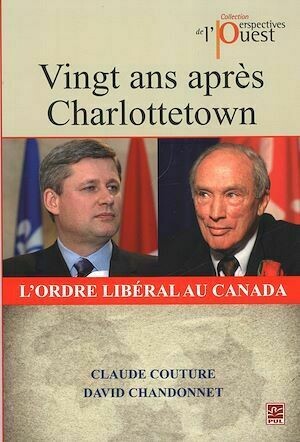 Vingt ans après Charlottetown - Claude Claude Couture, Claude Couture, David Chandonnet - Presses de l'Université Laval