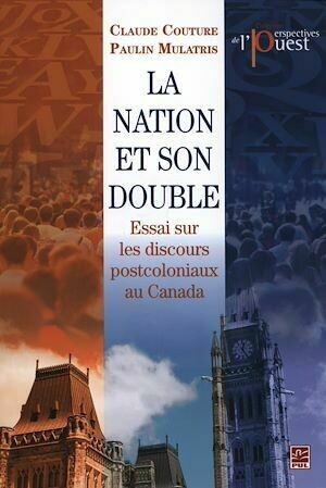La Nation et son double - Claude Claude Couture, Paulin Mulatris - Presses de l'Université Laval