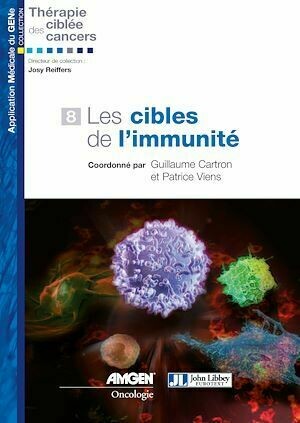 Les cibles de l'immunité - Patrice Viens, Guillaume Cartron - John Libbey