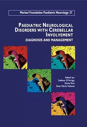 Paediatric Neurological Disorders with Cerebellar Involvement - Daria Riva, Enza Maria Valente, Stefano d'Arrigo - John Libbey
