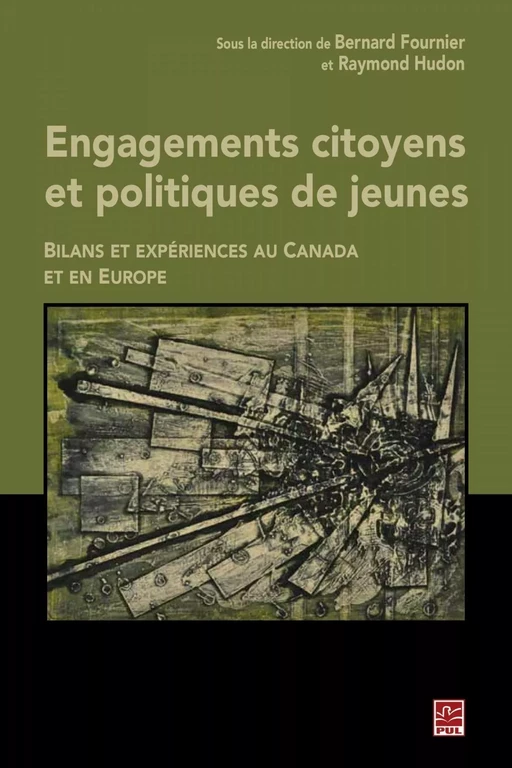 Engagements citoyens et politiques de jeunes - Raymond Hudon, Bernard Fournier - PUL Diffusion