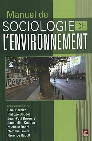 Manuel de sociologie de l'environnement - Collectif Collectif - Presses de l'Université Laval