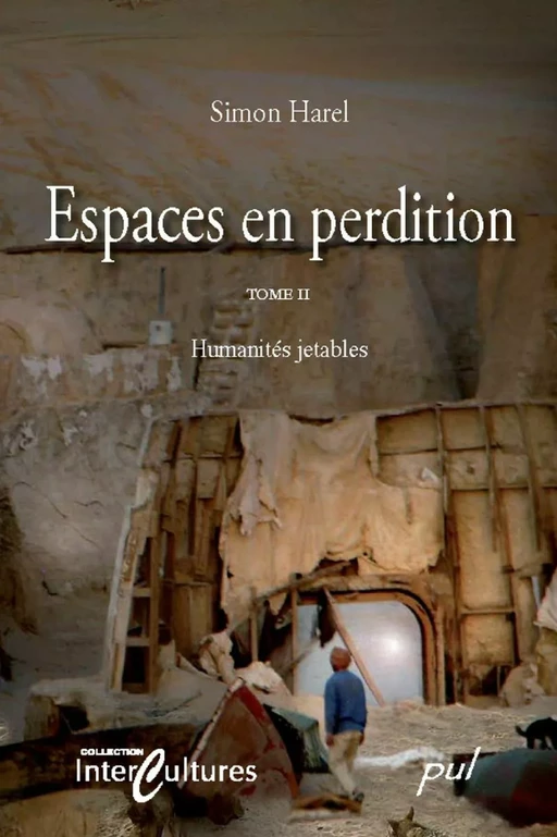 Espaces en perdition T. 2 : Humanités jetables - Simon HAREL - PUL Diffusion