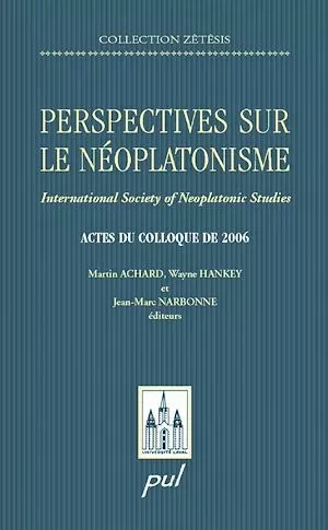 Perspectives sur le néoplatonisme - Collectif Collectif - PUL Diffusion
