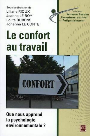 Le confort au travail - Collectif Collectif - Presses de l'Université Laval