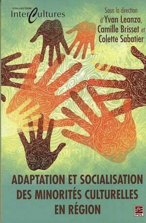 Adaptation et socialisation des minorités culturelles en... - Collectif Collectif, Yvan Leanza - Presses de l'Université Laval