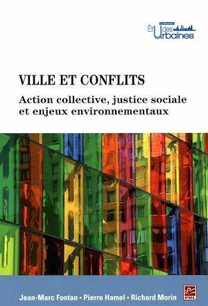 Villes et conflits - Jean-Marc Fontan, Richard Morin - Presses de l'Université Laval