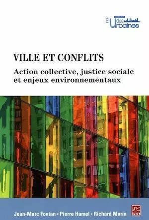 Villes et conflits - Jean-Marc Jean-Marc Fontan, Richard Richard Morin - Presses de l'Université Laval