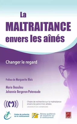 La maltraitance envers les aînés : Changer le regard