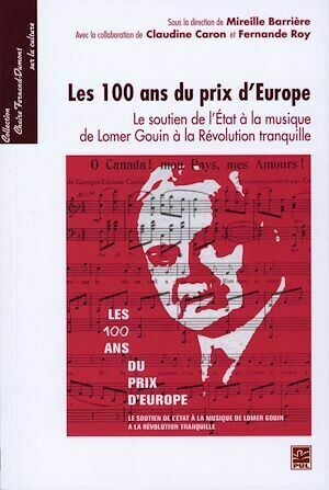 Les 100 ans du prix d'Europe - Mireille Mireille Barrière - Presses de l'Université Laval