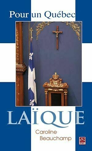 Pour un Québec laïque - Caroline Beauchamp - PUL Diffusion