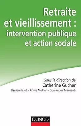 Retraite et vieillissement : intervention publique et action sociale