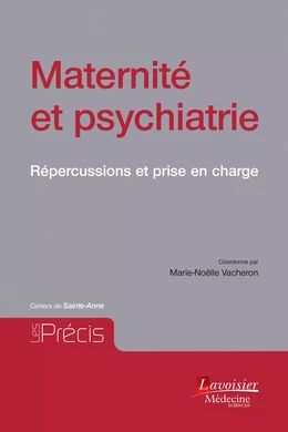 Maternité et psychiatrie : répercussions et prise en charge : Cahiers de Sainte-Anne