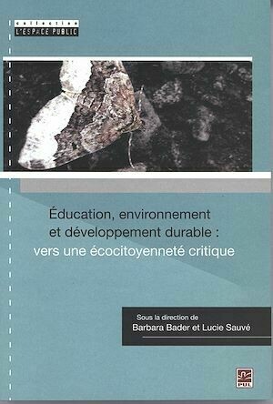 Éducation, environnement et développement durable ... - Lucie Sauvé, Barbara Bader - Presses de l'Université Laval