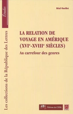 La relation de voyage en Amérique ( XVIe-XVIIe siècles)