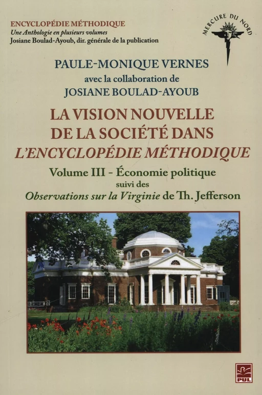 Vision nouvelle de la société dans L'Encyclopédie méthodique - Josiane Boulad-Ayoub, Paule-Monique Vernes - Presses de l'Université Laval