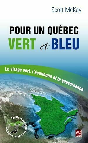 Pour un Québec vert et bleu - Scott Scott McKay - PUL Diffusion