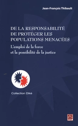 De la responsabilité de protéger les populations menacées