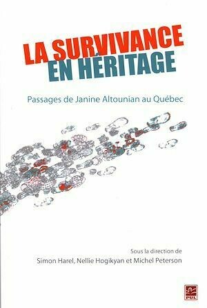 Survivance en héritage La - Collectif Collectif - Presses de l'Université Laval