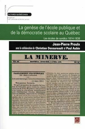 Genèse de l'école publique et de la démocratie scolaire au Q - Collectif Collectif - Presses de l'Université Laval