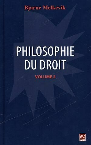 Philosophie du droit 02 - Bjarne Melkevik - Presses de l'Université Laval
