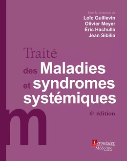 Traité des maladies et syndromes systémiques