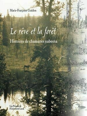 Le rêve et la forêt - Marie-France Guedon - PUL Diffusion