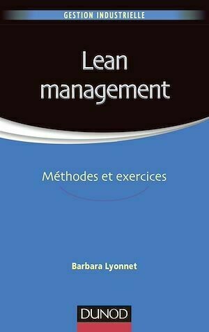 Lean Management - Barbara Lyonnet - Dunod