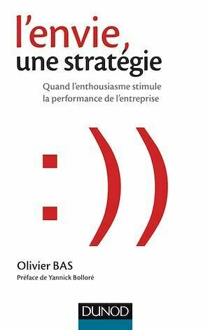 L'envie, une stratégie - Olivier Bas - Dunod