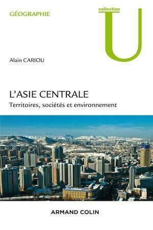 L'Asie centrale. - Alain Cariou - Armand Colin