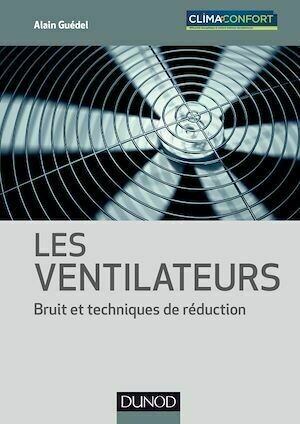 Les ventilateurs - Alain Guedel - Dunod