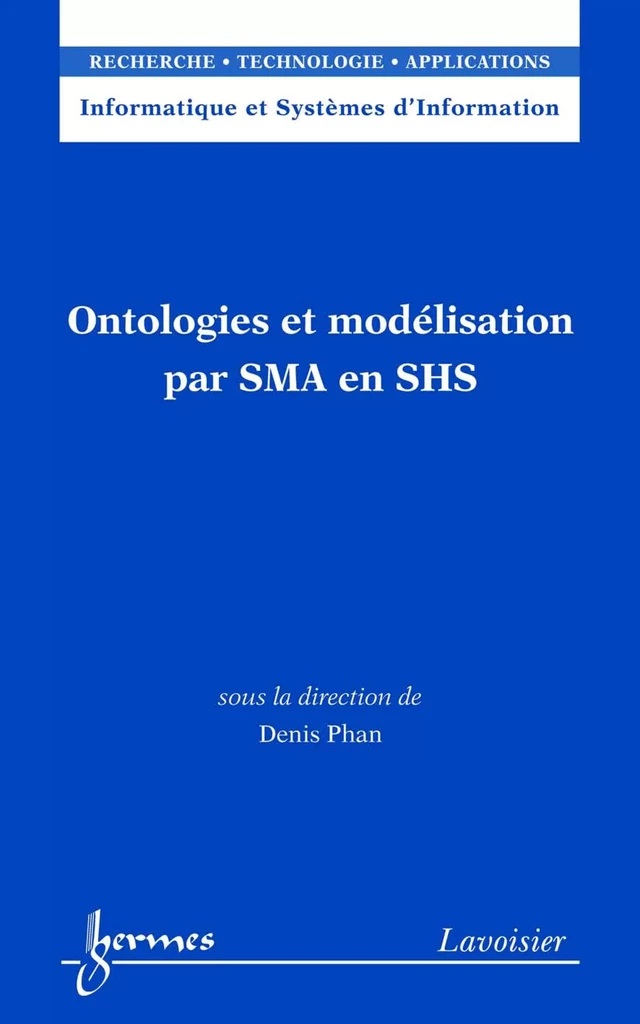 Ontologies et modélisation par SMA en SHS - Denis PHAN - Hermès Science