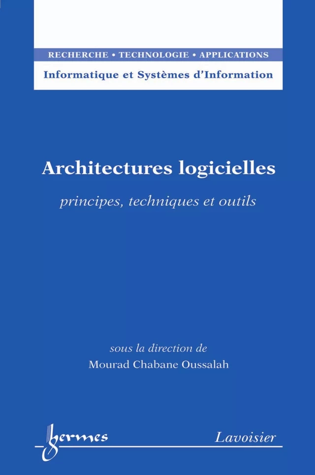 Architectures logicielles : principes, techniques et outils - Mourad Chabane Oussalah - Hermès Science