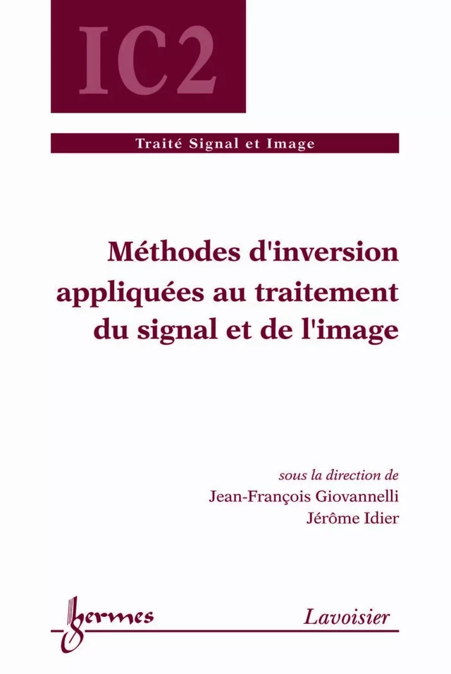 Méthodes d'inversion appliquées au traitement du signal et de l'image - Jean-François Giovannelli, Jérôme IDIER - Hermès Science
