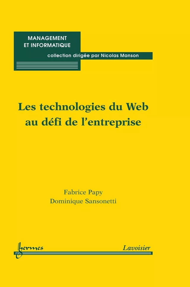 Les technologies du Web au défi de l'entreprise - Fabrice Papy, Dominique SANSONETTI - Hermès Science