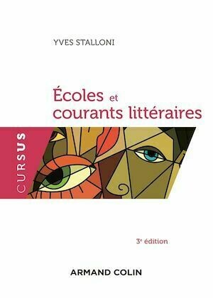 Écoles et courants littéraires - 3e édition - Yves Stalloni - Armand Colin