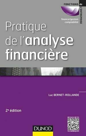 Pratique de l'analyse financière - 2e éd. - Luc Bernet-Rollande - Dunod